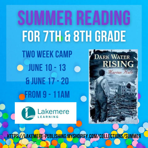 Summer Reading 2024: Dark Water Rising for 7th & 8th Grade (June 10th - 13th & June 17th - 20th from 9 - 11AM)