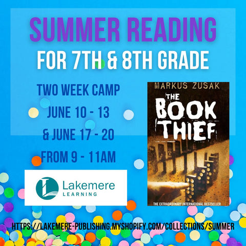 Summer Reading 2024: The Book Thief for 7th & 8th Grade (June 10th - 13th & June 17th - 20th from 9 - 11AM)