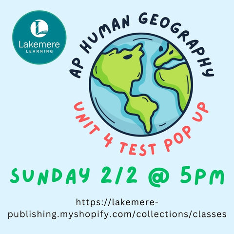 AP Human Geography Unit 4 Test Pop Up Sunday 2/2 at 5PM