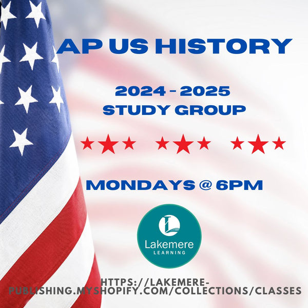 APUSH (AP US History) 2024 - 2025 Semester Study Group for 11th grade Mondays at 6PM