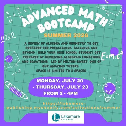 Advanced Math Bootcamp for High School Students Summer 2026 (July 20th - July 23rd from 2 - 4PM)