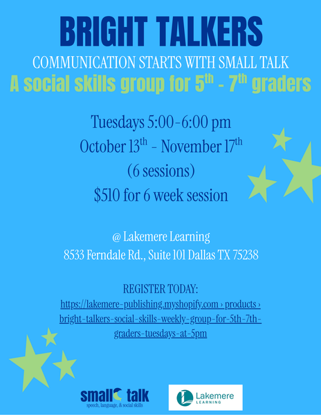 Bright Talkers (Social Skills Weekly Group) for 5th - 7th graders Tuesdays at 5PM