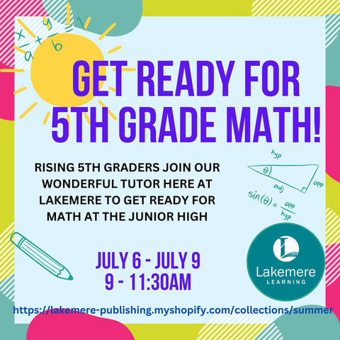 Get Ready for 5th Grade Math Summer 2026 (July 6 - July 9 from 9 - 11:30AM)