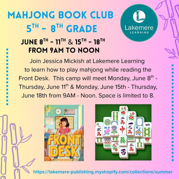 Mahjong Book Club 5th - 8th grade (June 8th - 11th & 15th - 18th from 9AM to Noon