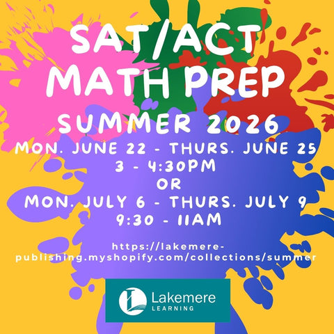 SAT/ACT Math Prep Camp Summer 2026 (6/22 - 6/25 from 3 - 4:30PM OR 7/6 - 7/9 from 9:30 - 11AM)