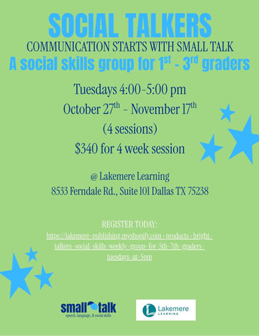 Social Talkers Social Skills group for 1st - 3rd grade 4 week class Tuesdays from 4 - 5PM