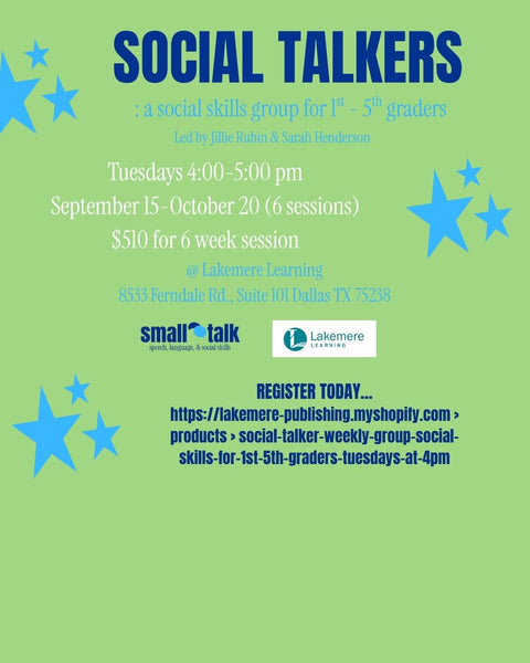 Social Talker Weekly Group (Social Skills for 1st - 5th graders) Tuesdays at 4PM