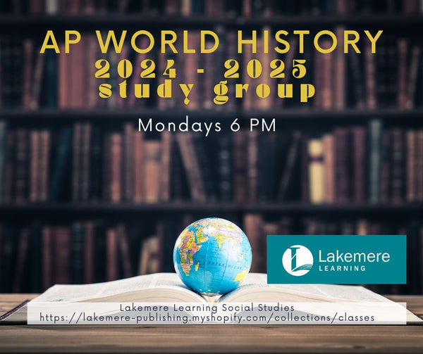 WHAP (World History AP) Semester Study Group 2024 - 2025 on Mondays at 6PM