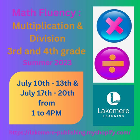 Math Fluency 2023 Camp: Multiplication & Division for 3rd & 4th Grade (July 10 - 13 & July 17 - 20 from 1- 4PM)